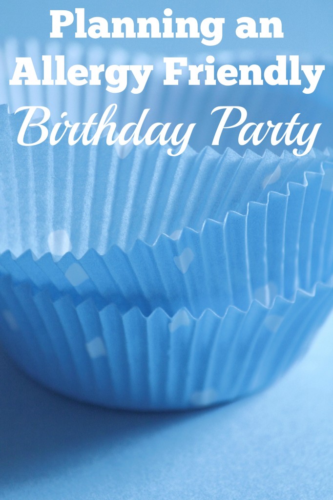 Tips on Planning an Allergy Friendly Birthday Party