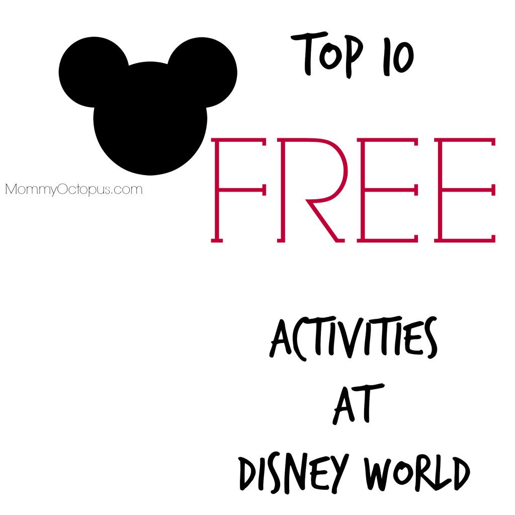 Top 10 FREE Activities at Disney World