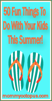 50 Fun Things To Do With Your Kids This Summer