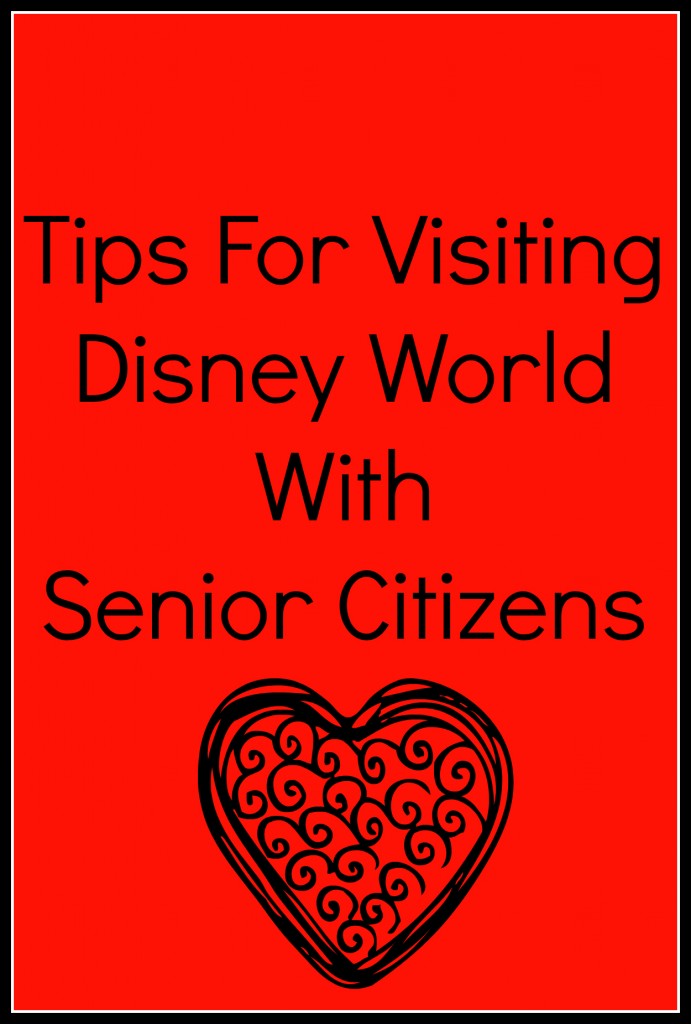 Disney Tips For Senior Citizens