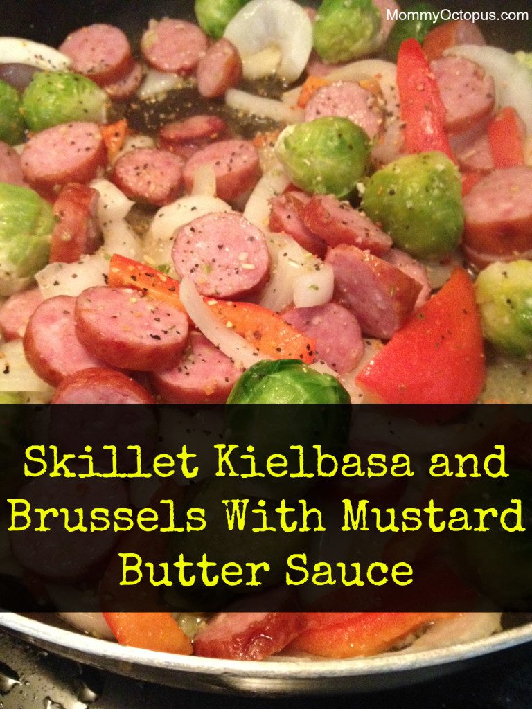 Skillet Kielbasa and Brussels with Mustard Butter Sauce
