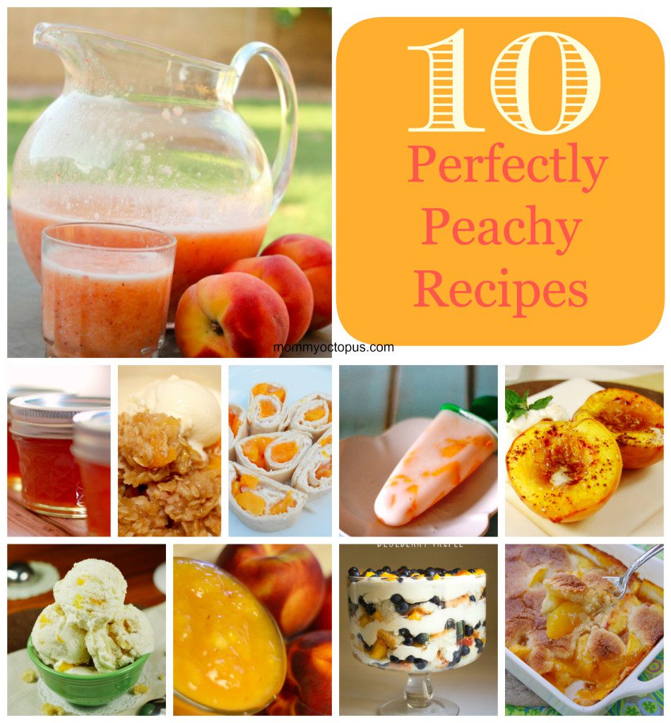 10 Perfectly Peachy Recipes for Summer