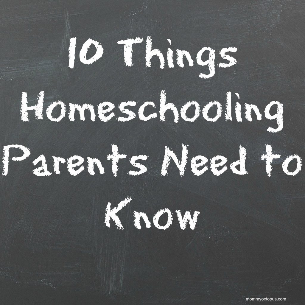 10 Things NEW Homeschooling Parents Need to Know