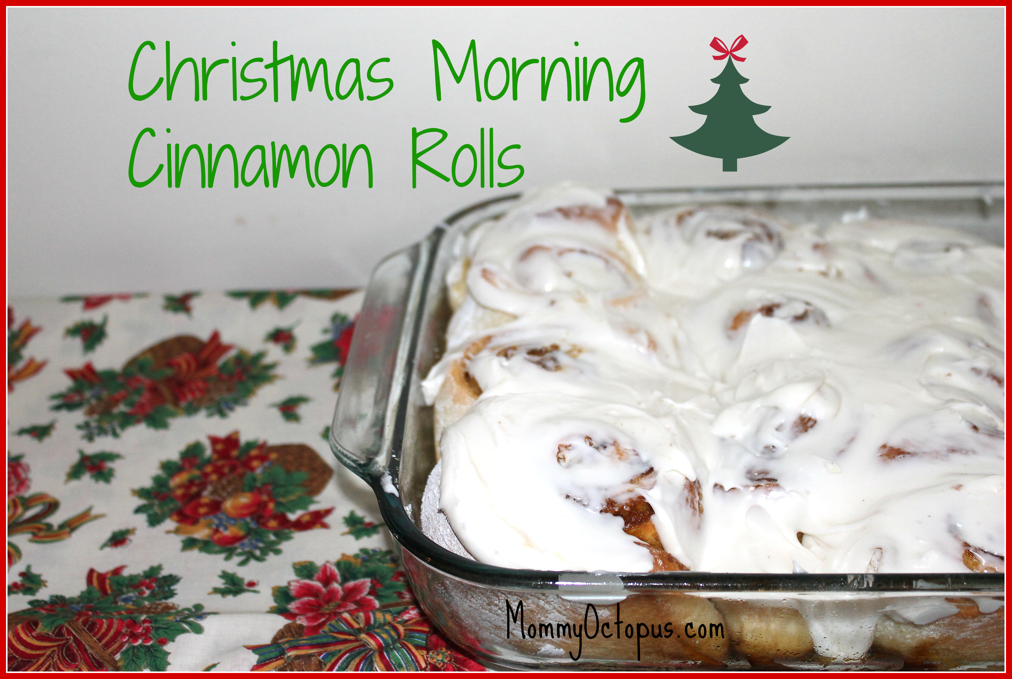 Christmas Morning Cinnamon Rolls
